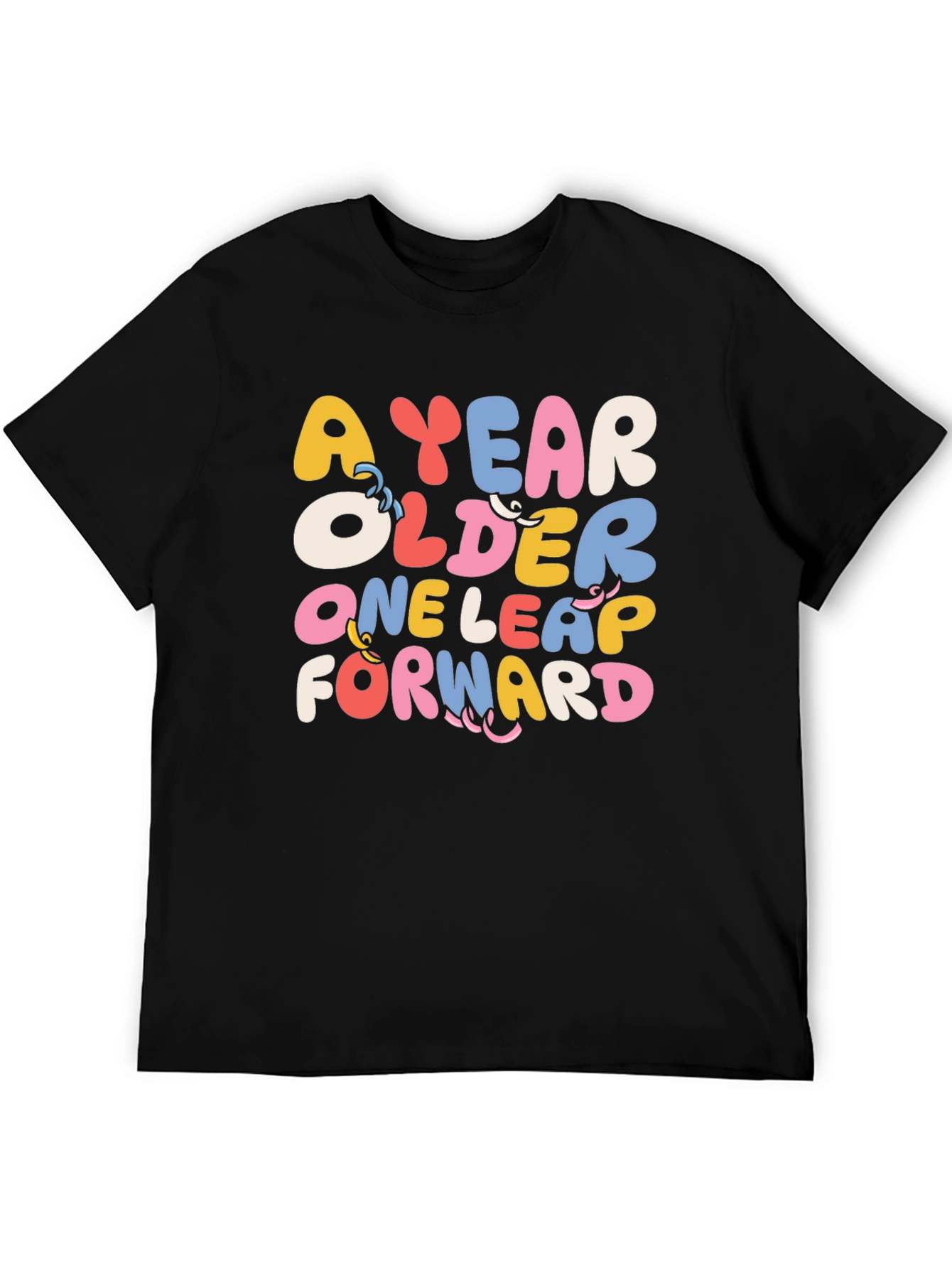 A Year Older One Leap Forward Graphic Tee