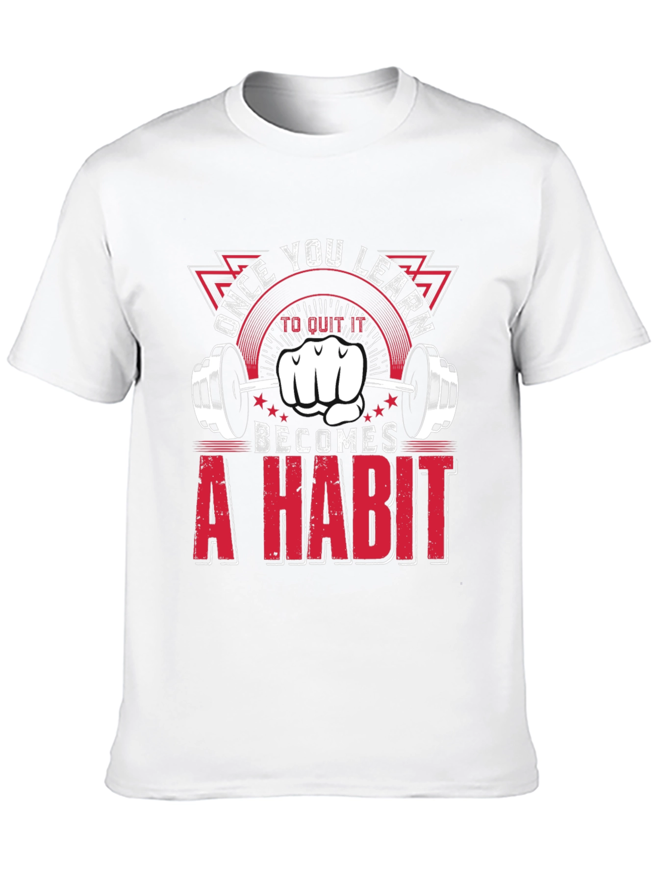 Gym Motivation T-Shirt: Habit Fitness