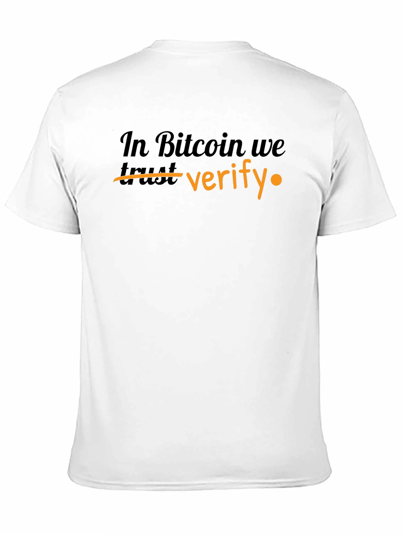 Bitcoin Verify T-Shirt - Crypto Enthusiast Apparel