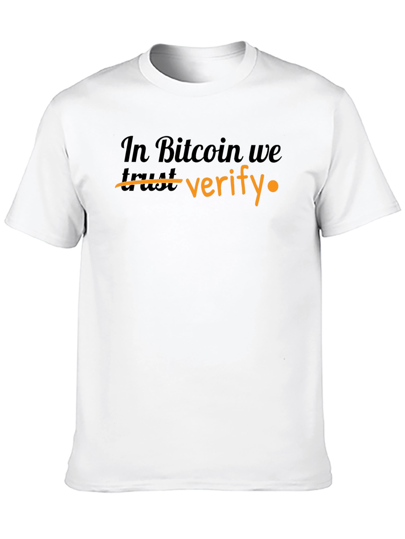 Bitcoin Verify T-Shirt - Crypto Enthusiast Apparel