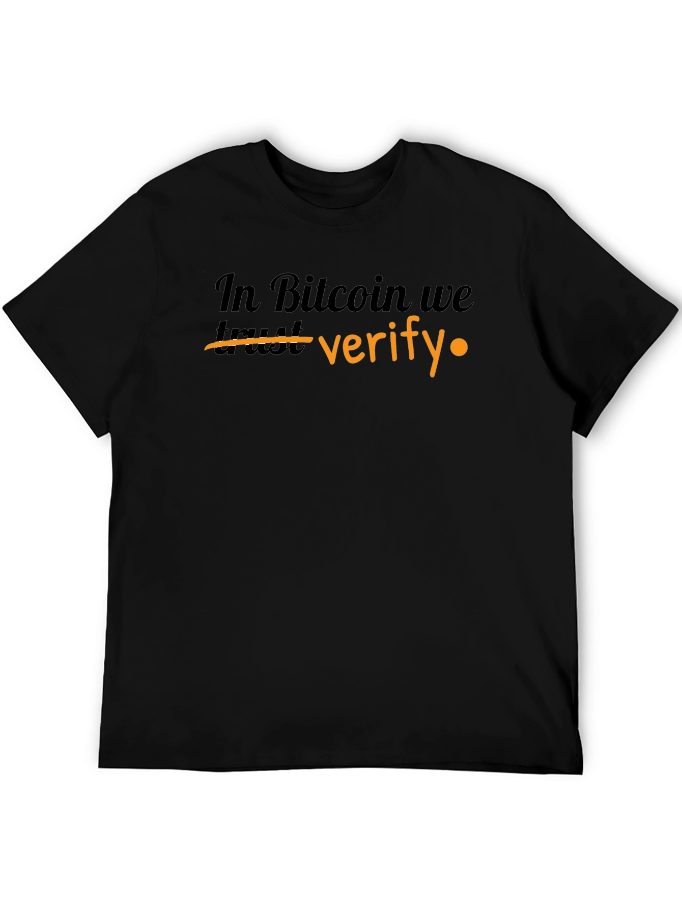 Bitcoin Verify T-Shirt - Crypto Enthusiast Apparel