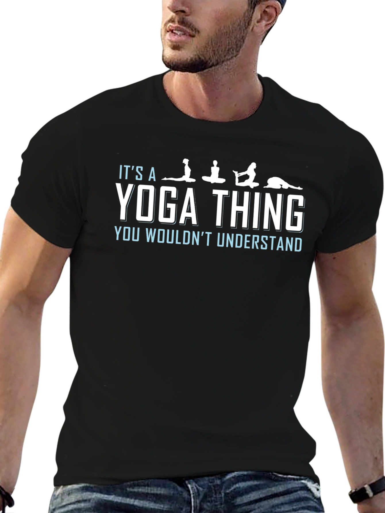 Yoga Thing T-Shirt: You Wouldnt Understand Tee