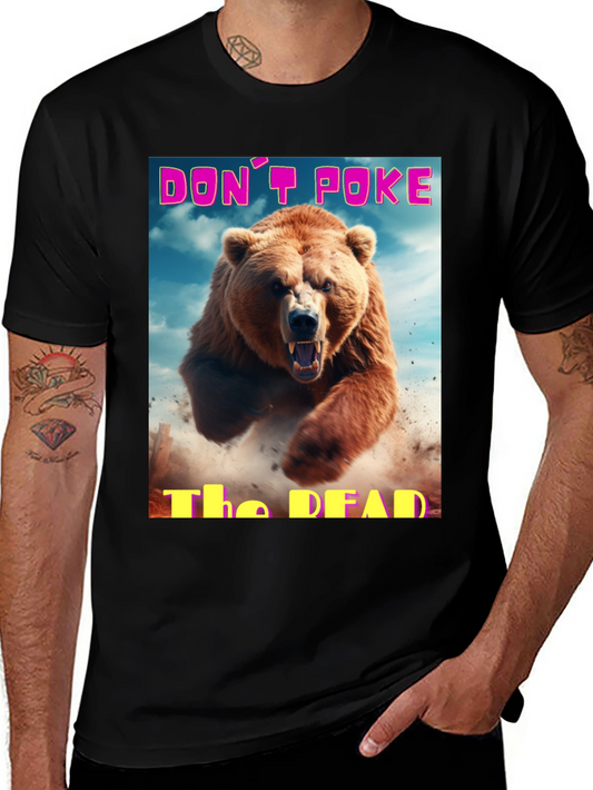 Dont Poke The Dead Bear Graphic Tee