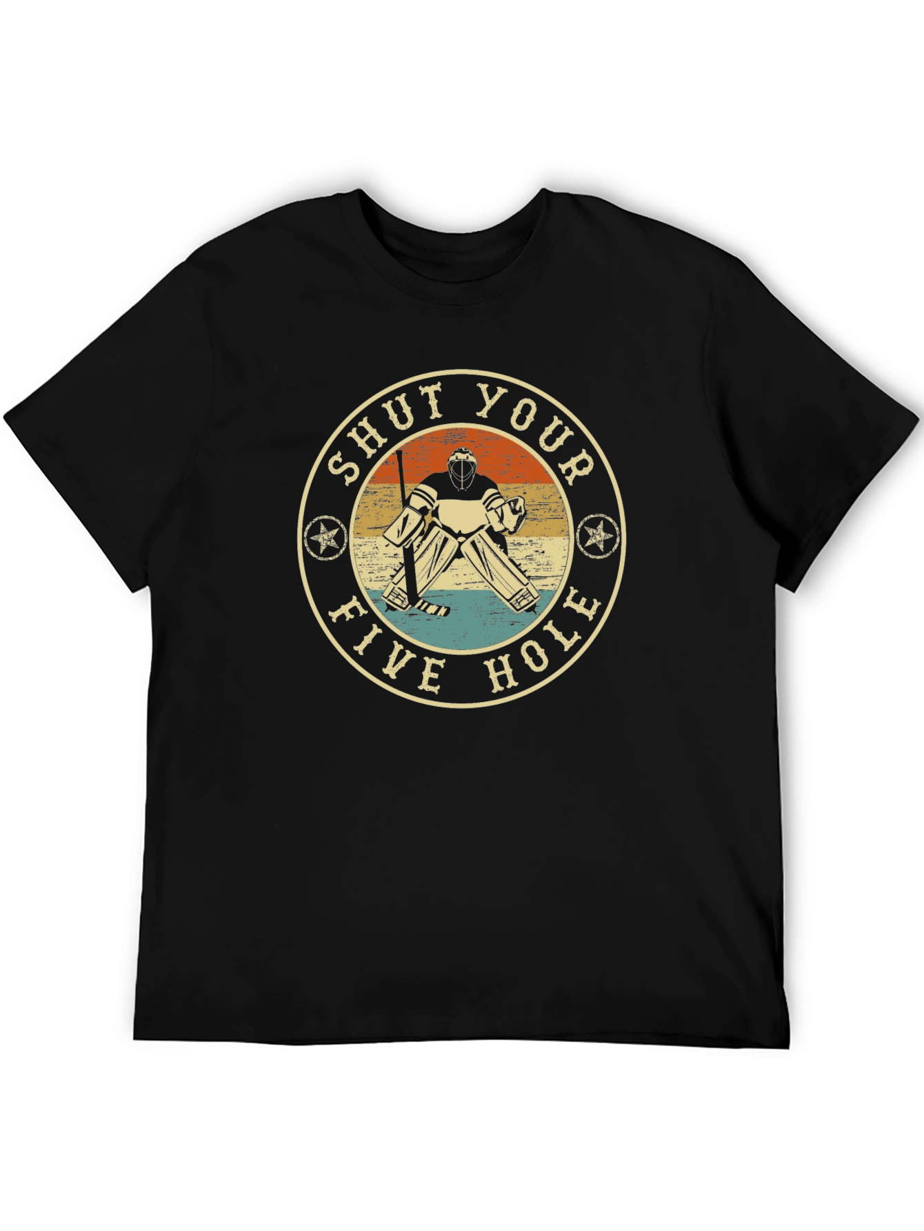 Shut Your Five Hole Hockey Goalie Graphic T-Shirt