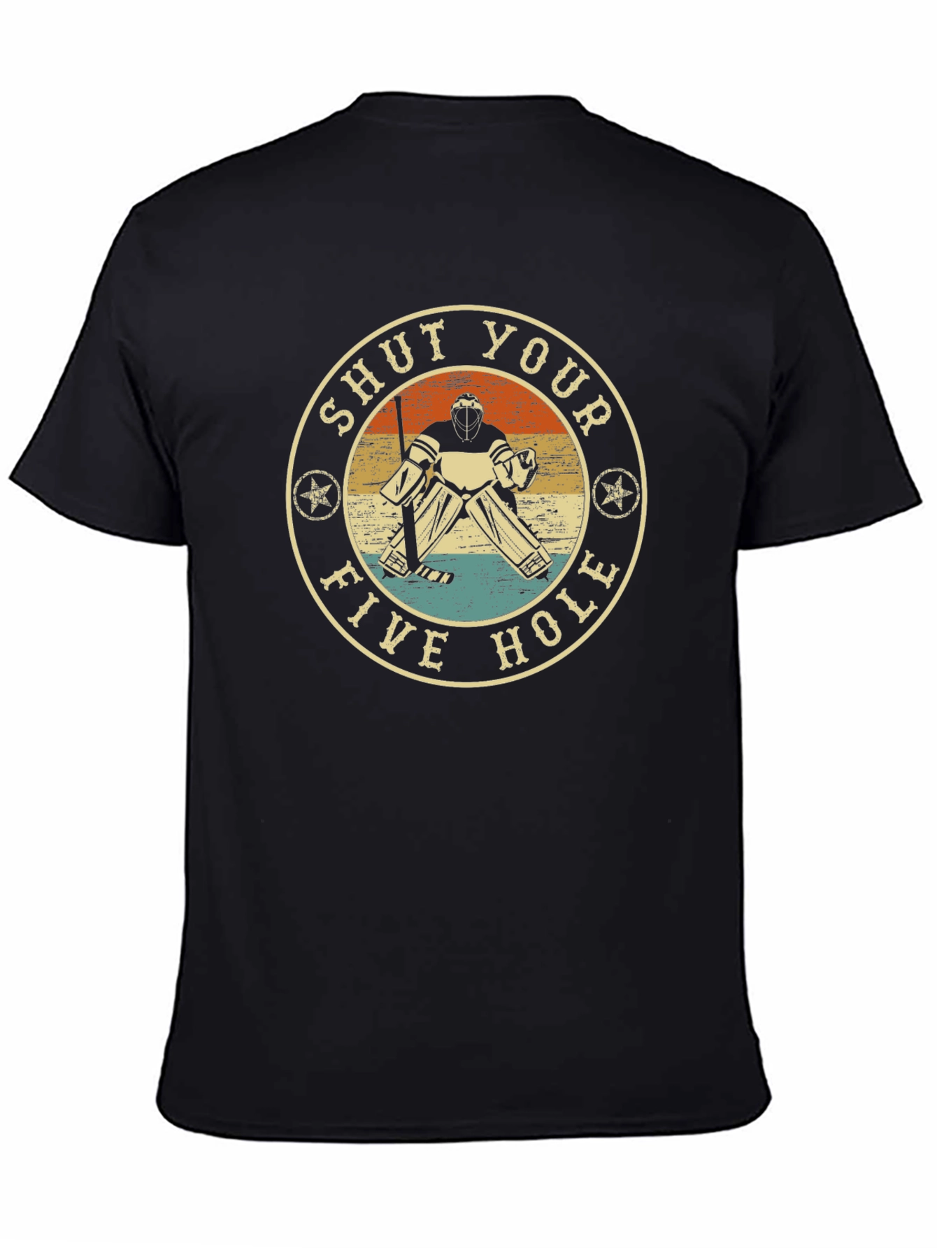 Shut Your Five Hole Hockey Goalie Graphic T-Shirt