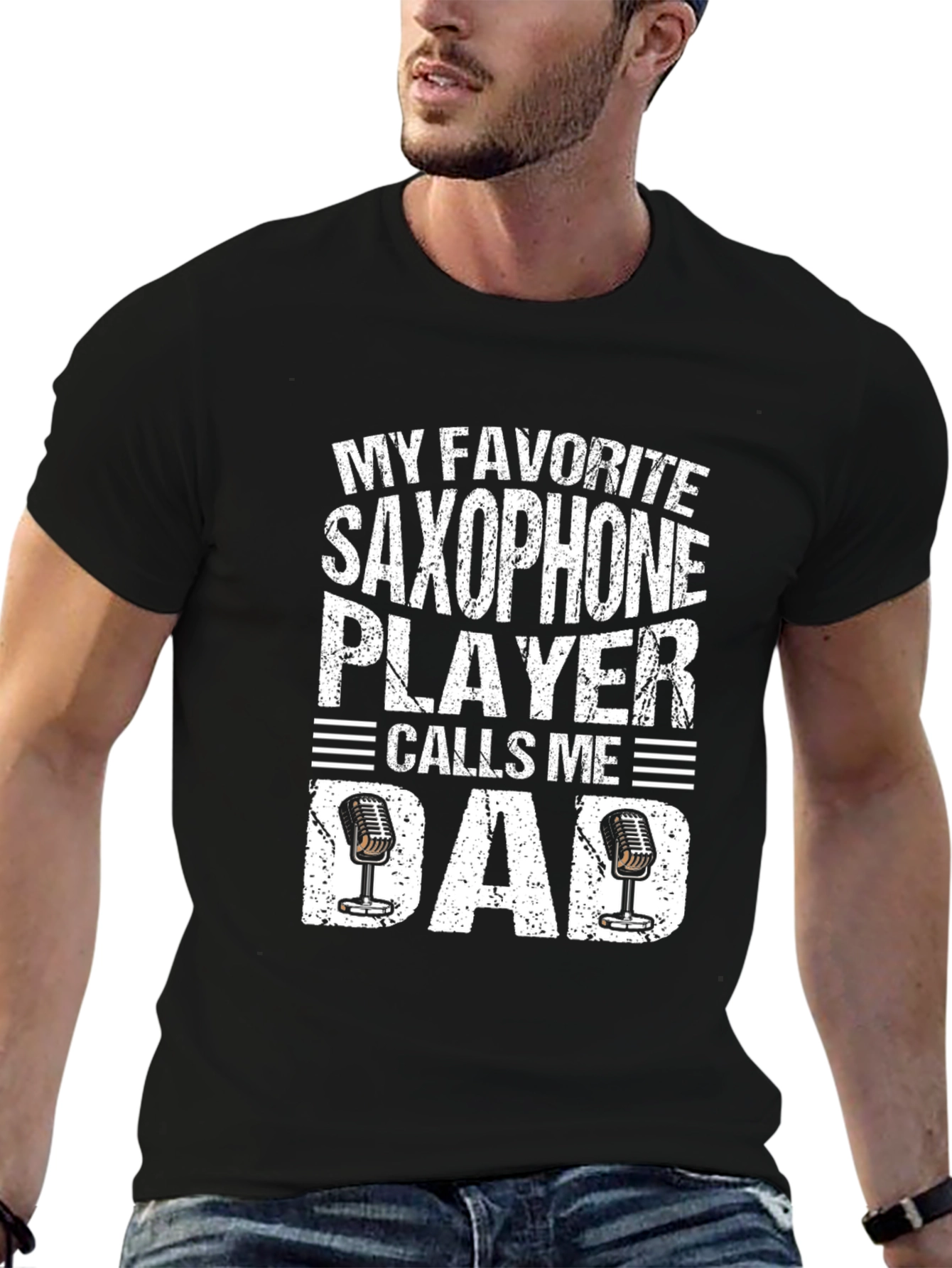My Favorite Saxophone Player Calls Me Dad T-Shirt
