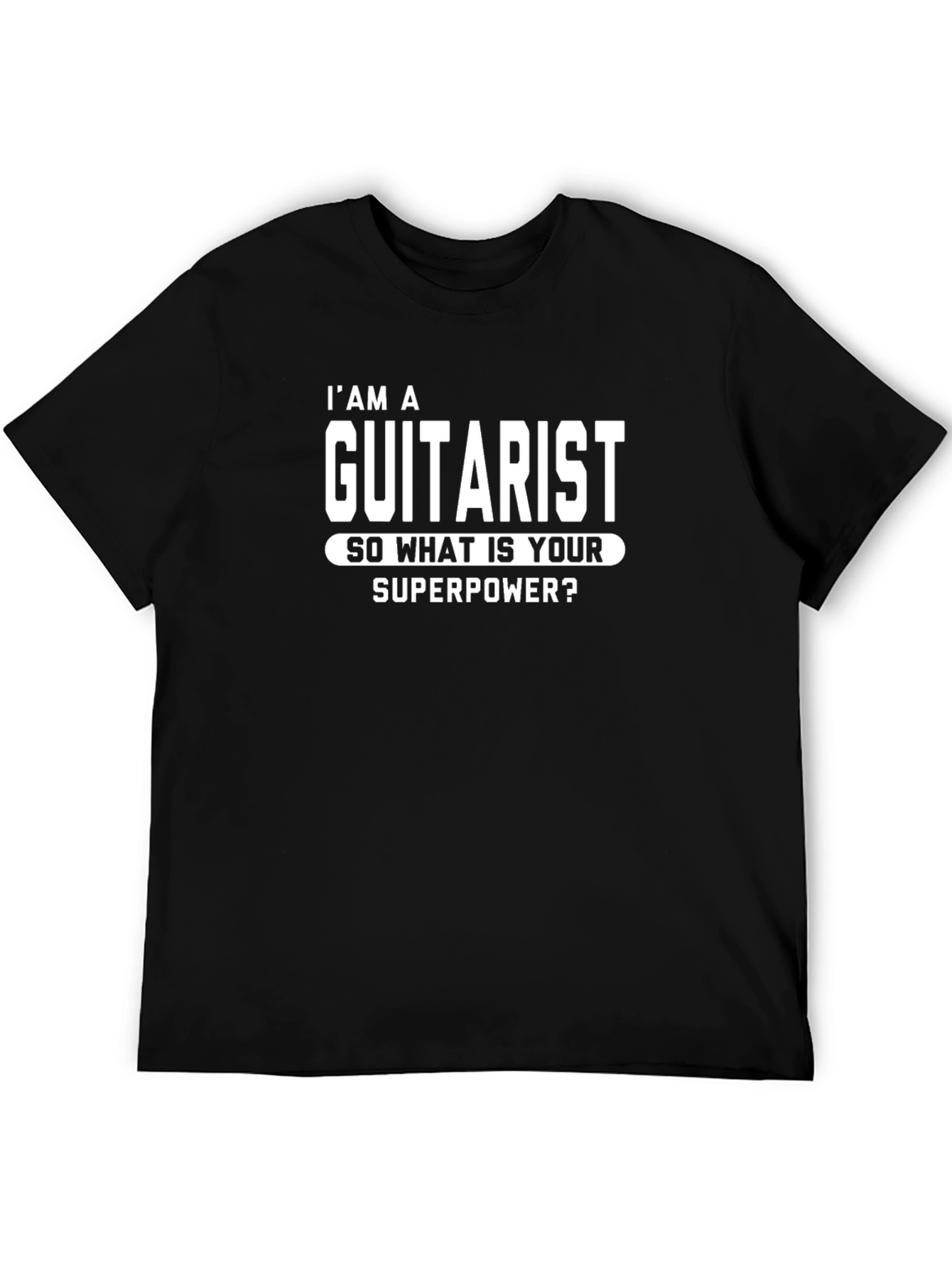 Im A Guitarist Superpower Funny T-Shirt
