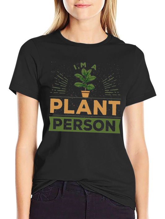 Im a Plant Person Graphic T-Shirt