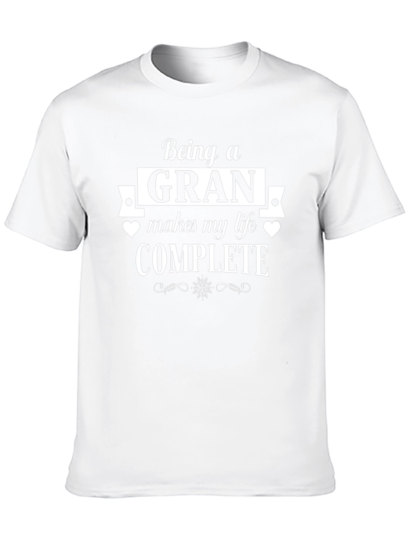 Being a Gran Makes My Life Complete T-Shirt