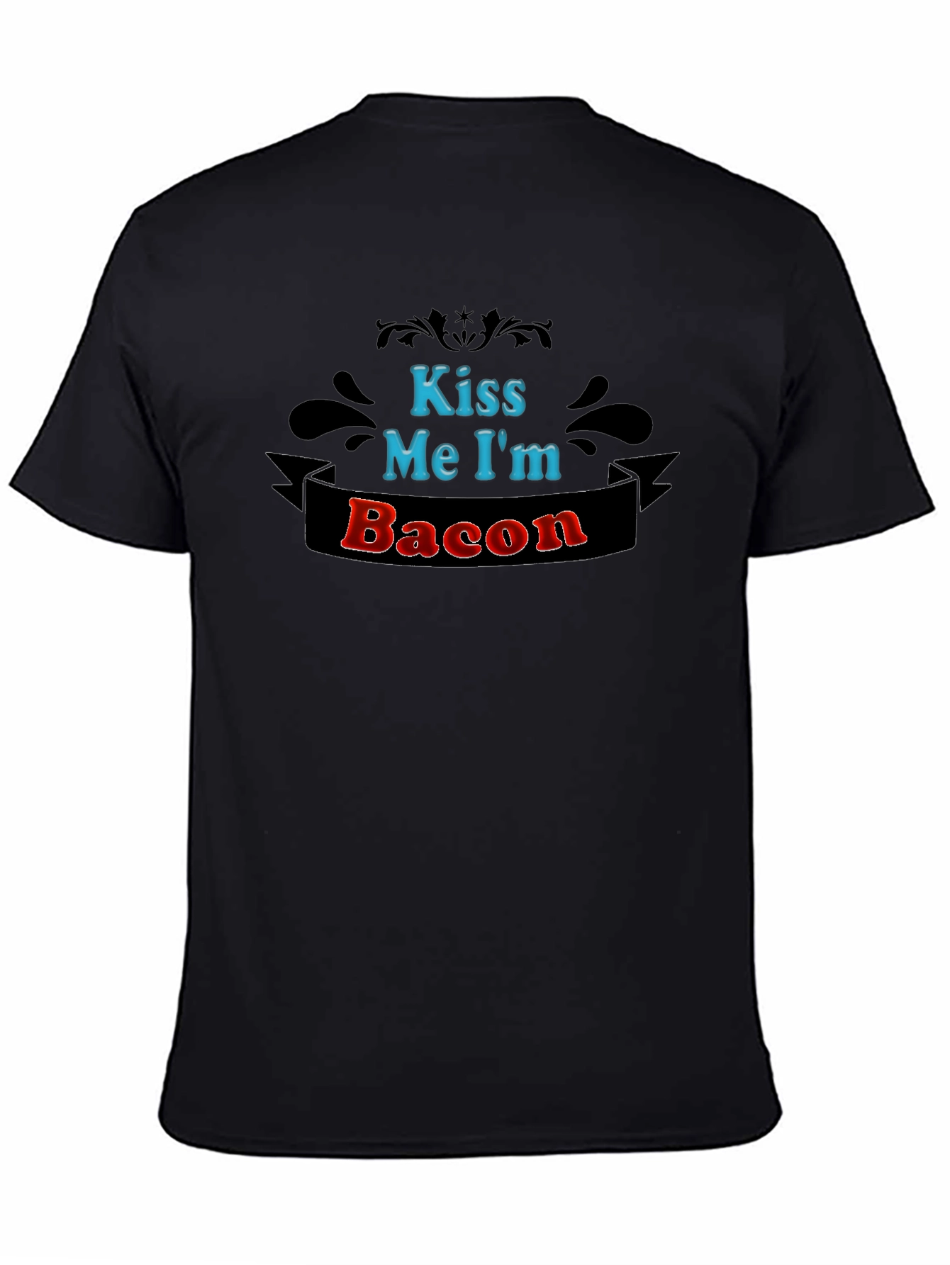 Kiss Me Im Bacon T-Shirt