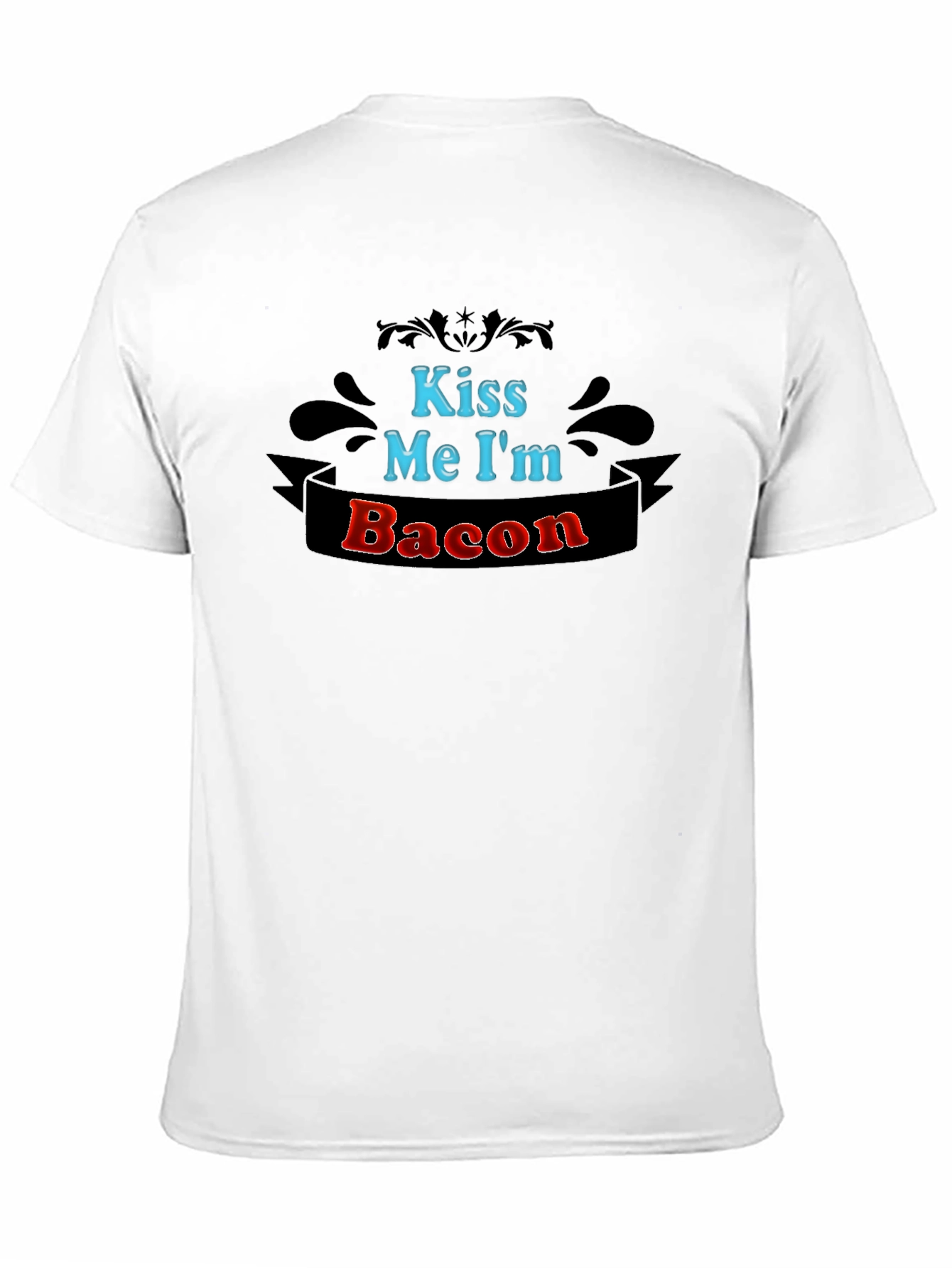 Kiss Me Im Bacon T-Shirt