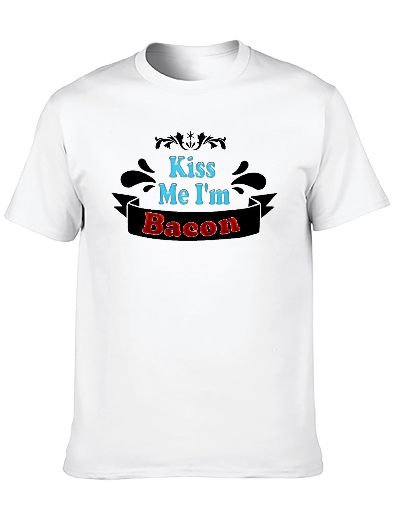 Kiss Me Im Bacon T-Shirt