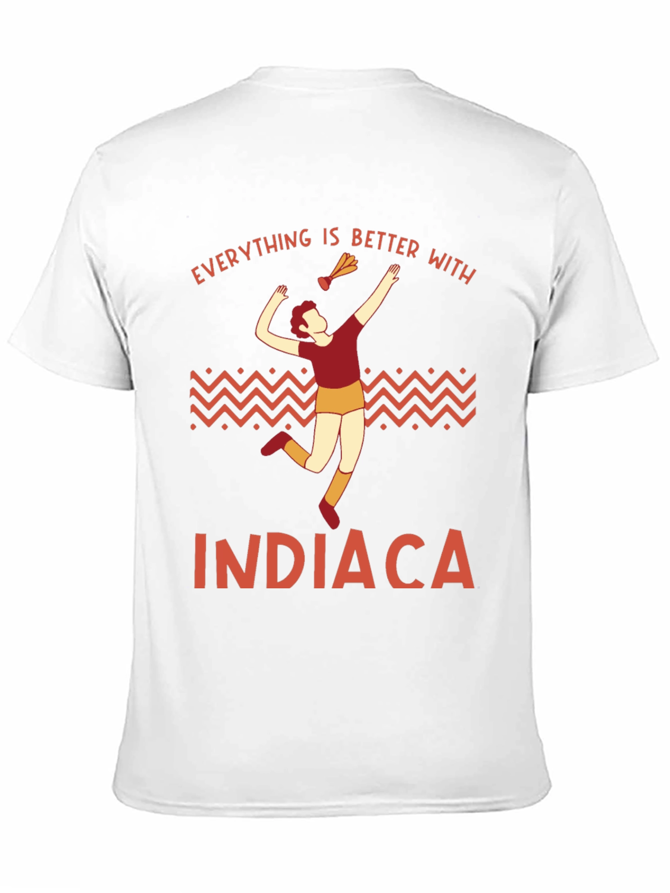 Indiaca Graphic T-Shirt - Everything is Better With Indiaca