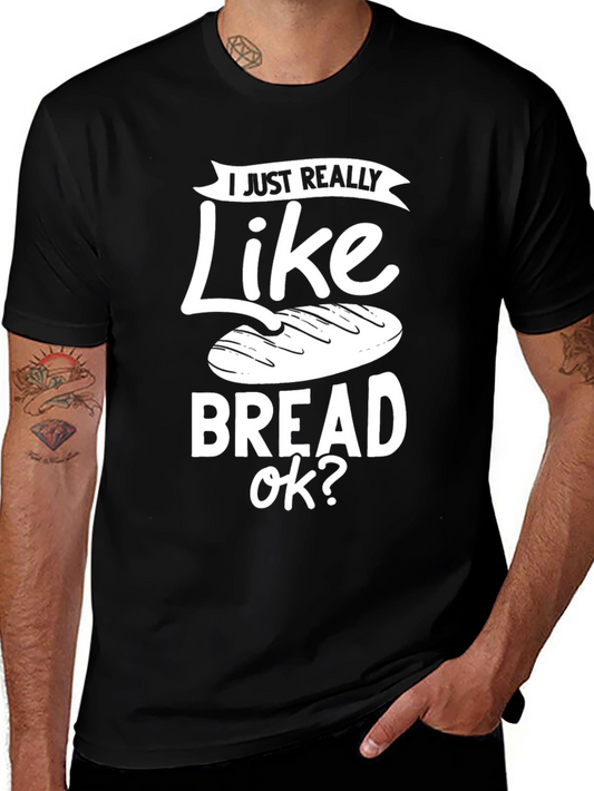 I Like Bread T-Shirt - Unisex Casual Tee