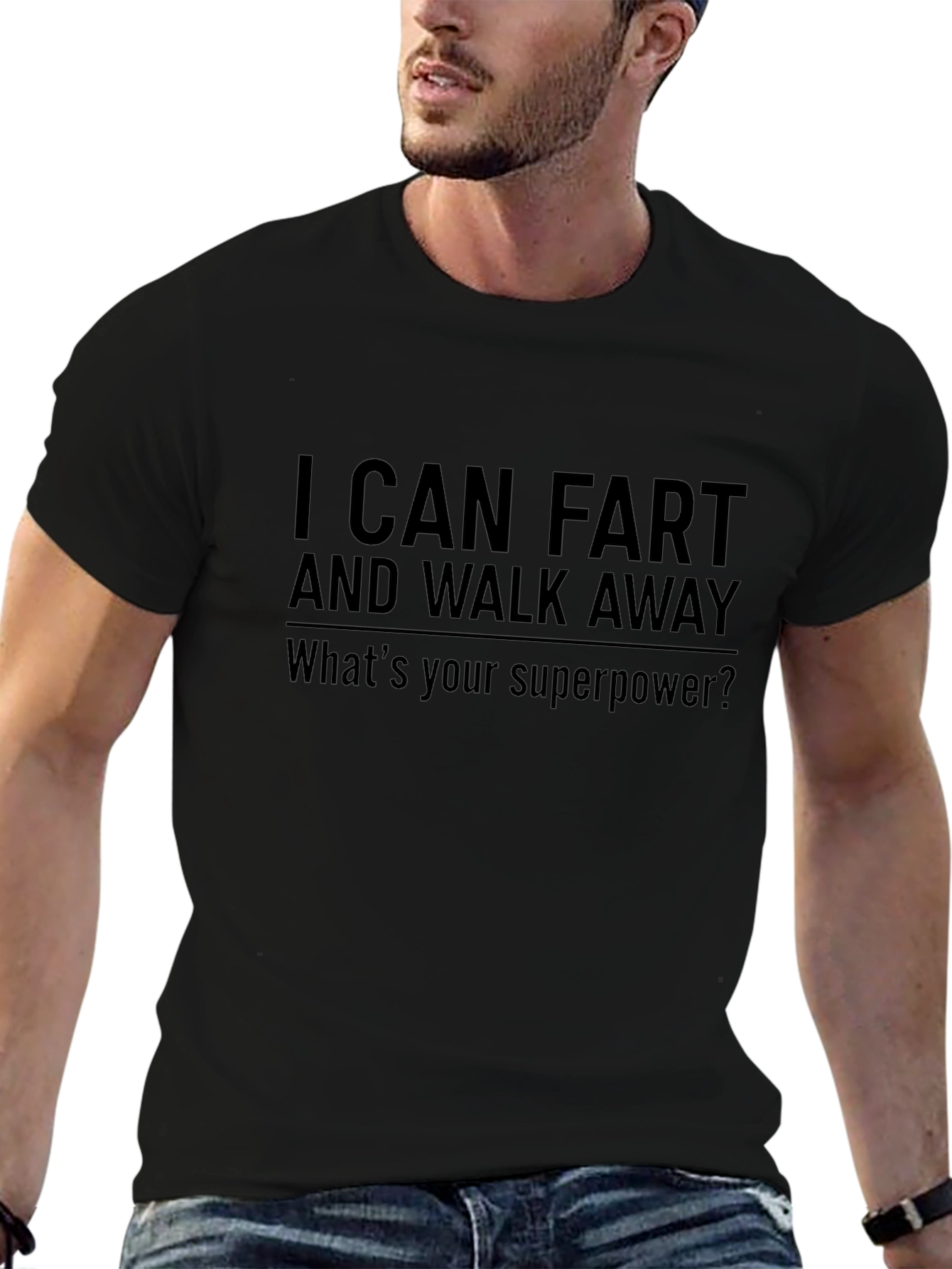 Funny I Can Fart & Walk Away Black T-Shirt
