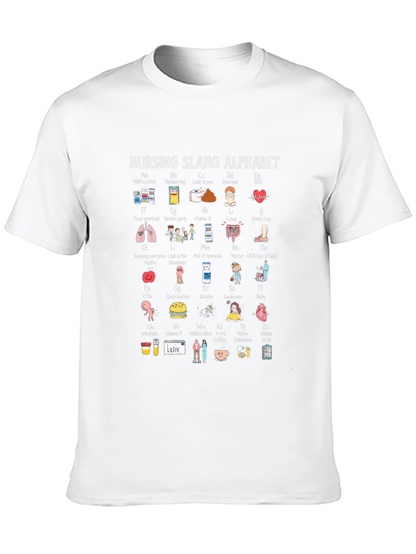 Nursing Slang Alphabet T-Shirt