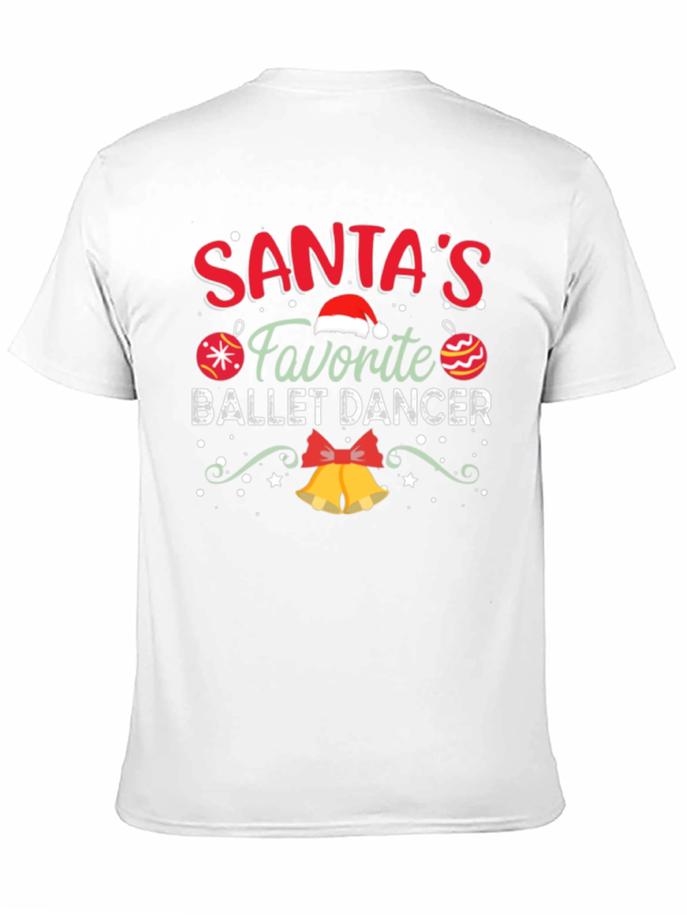 Santas Favorite Ballet Dancer Christmas T-Shirt