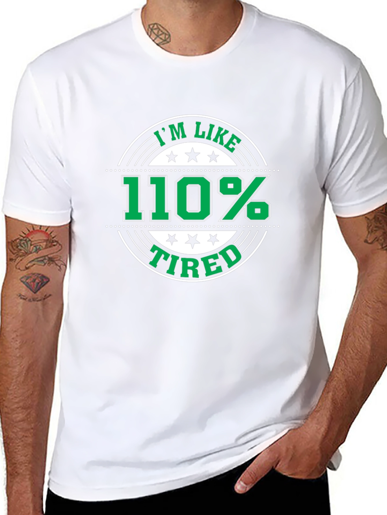 Im Like 110% Tired Black T-Shirt