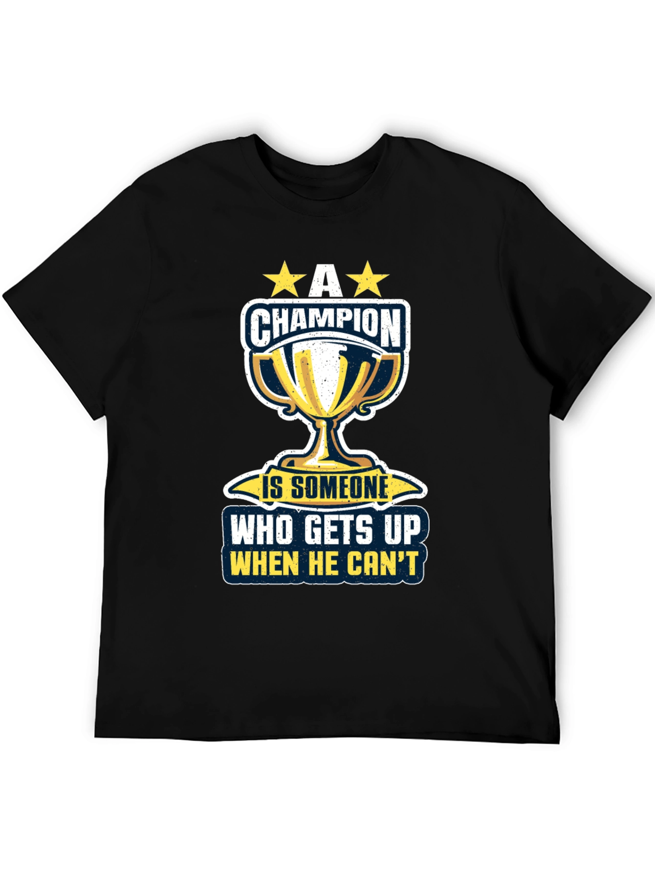 Champion Motivational Graphic T-Shirt