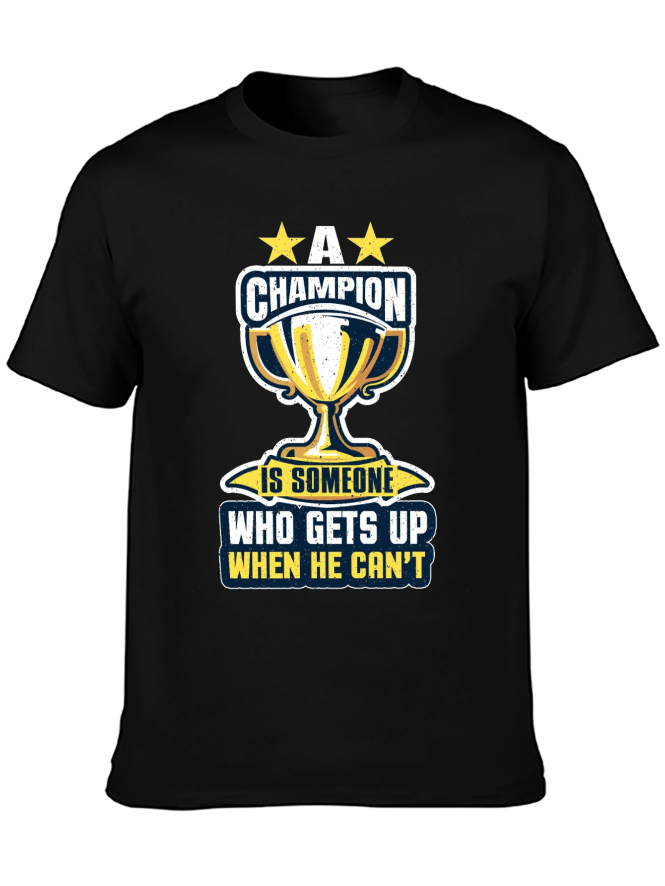 Champion Motivational Graphic T-Shirt