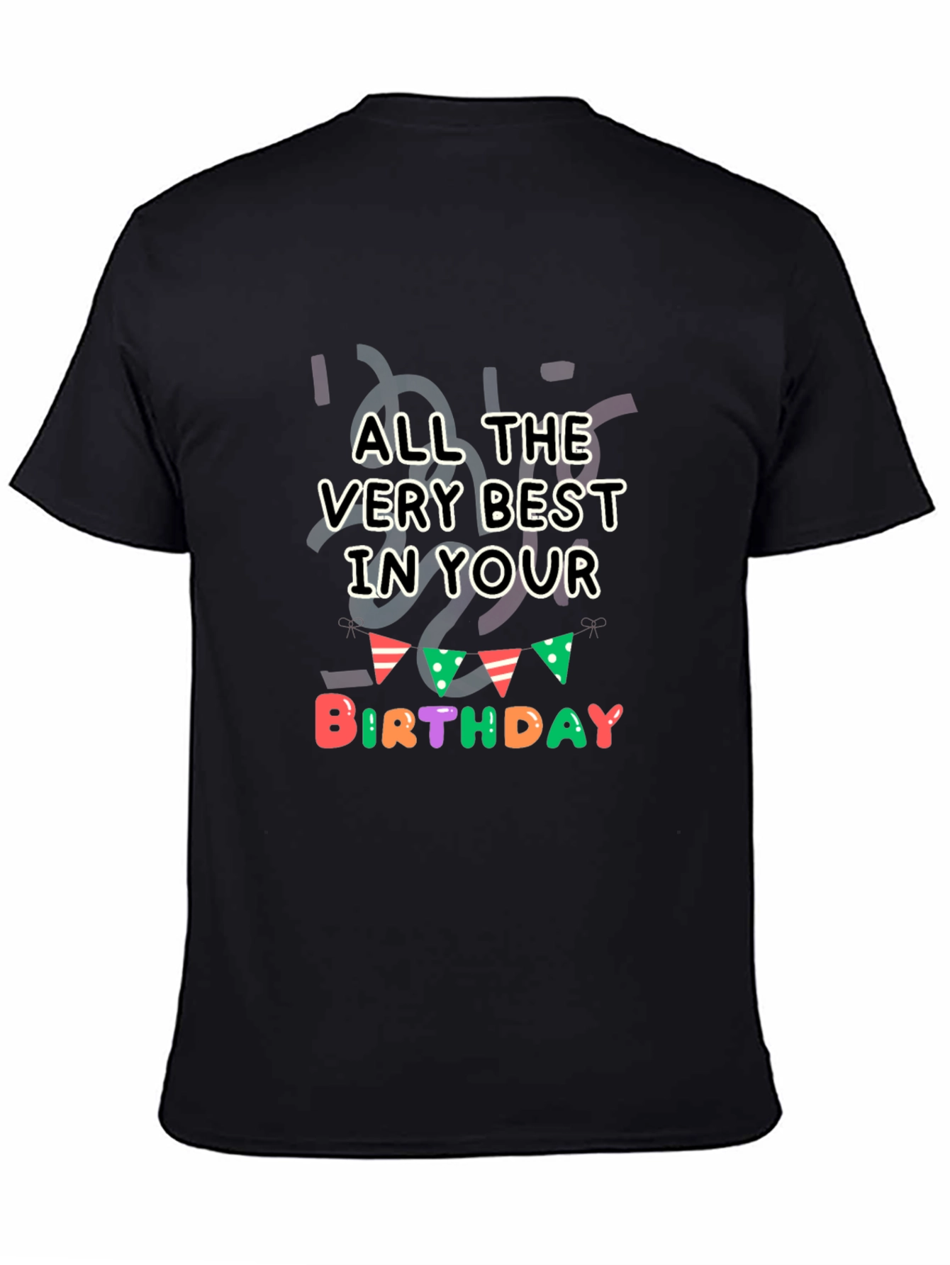 All the Best Birthday Black T-Shirt