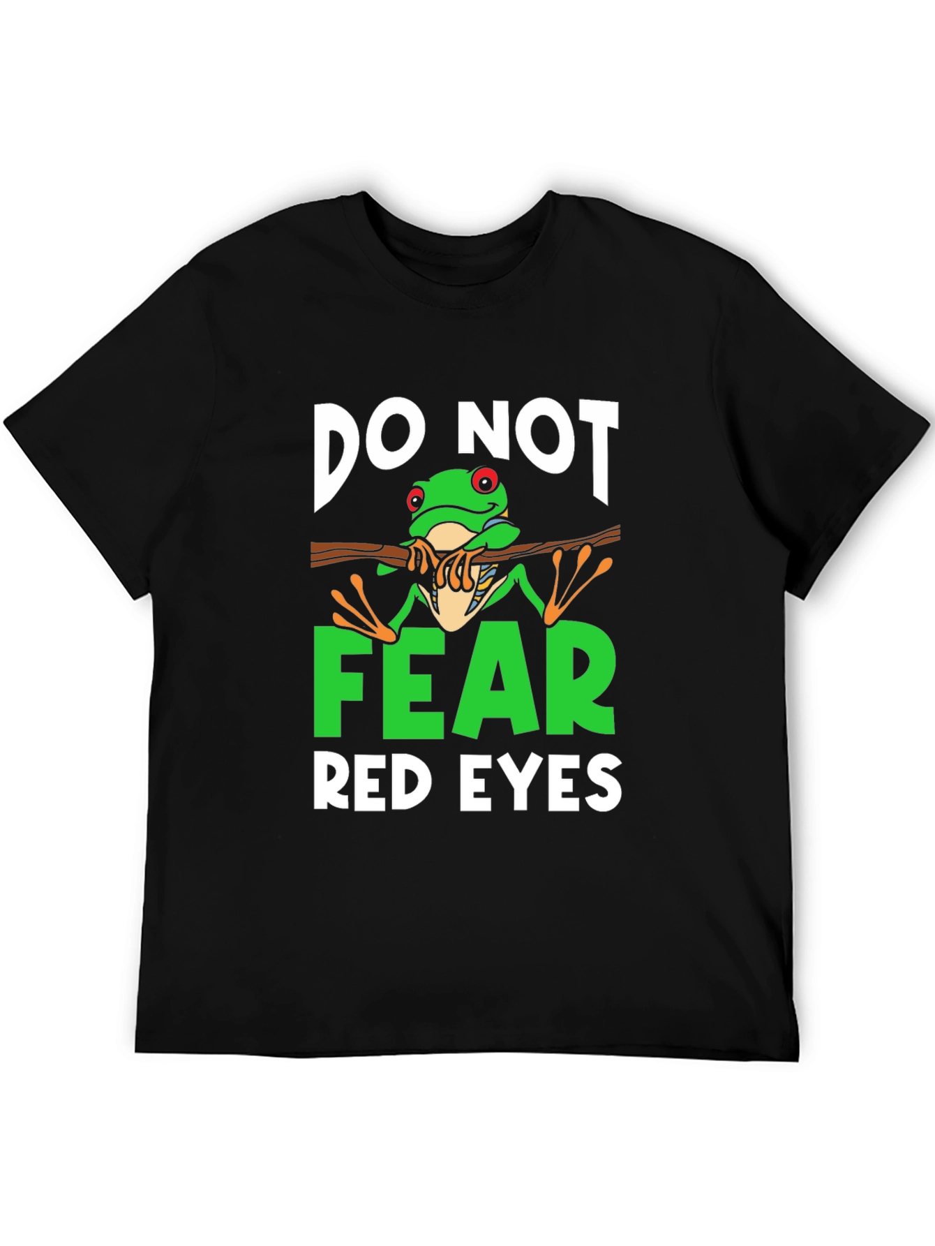 Do Not Fear Red Eyes Frog Graphic Tee