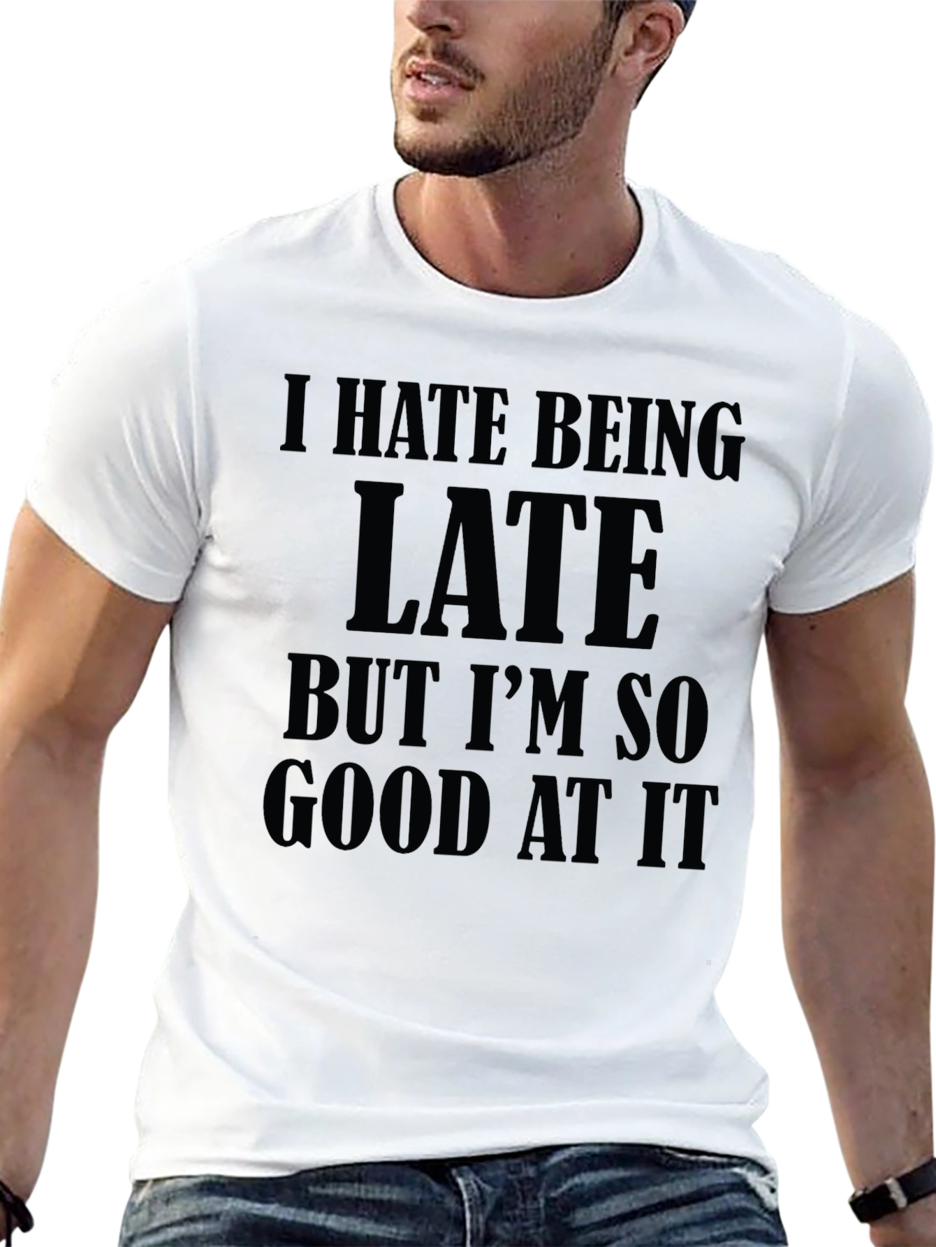 I Hate Being Late Graphic T-Shirt
