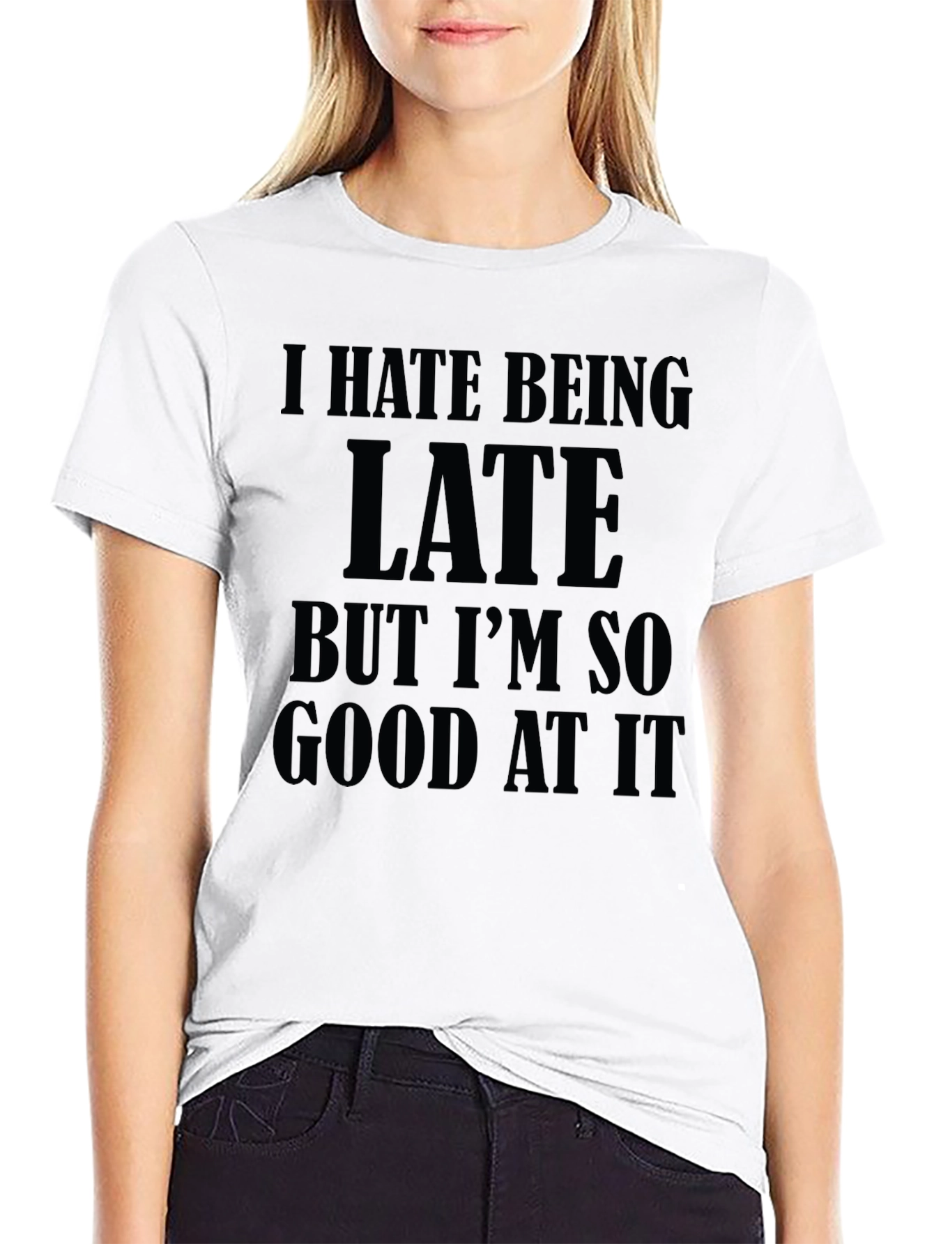 I Hate Being Late Graphic T-Shirt