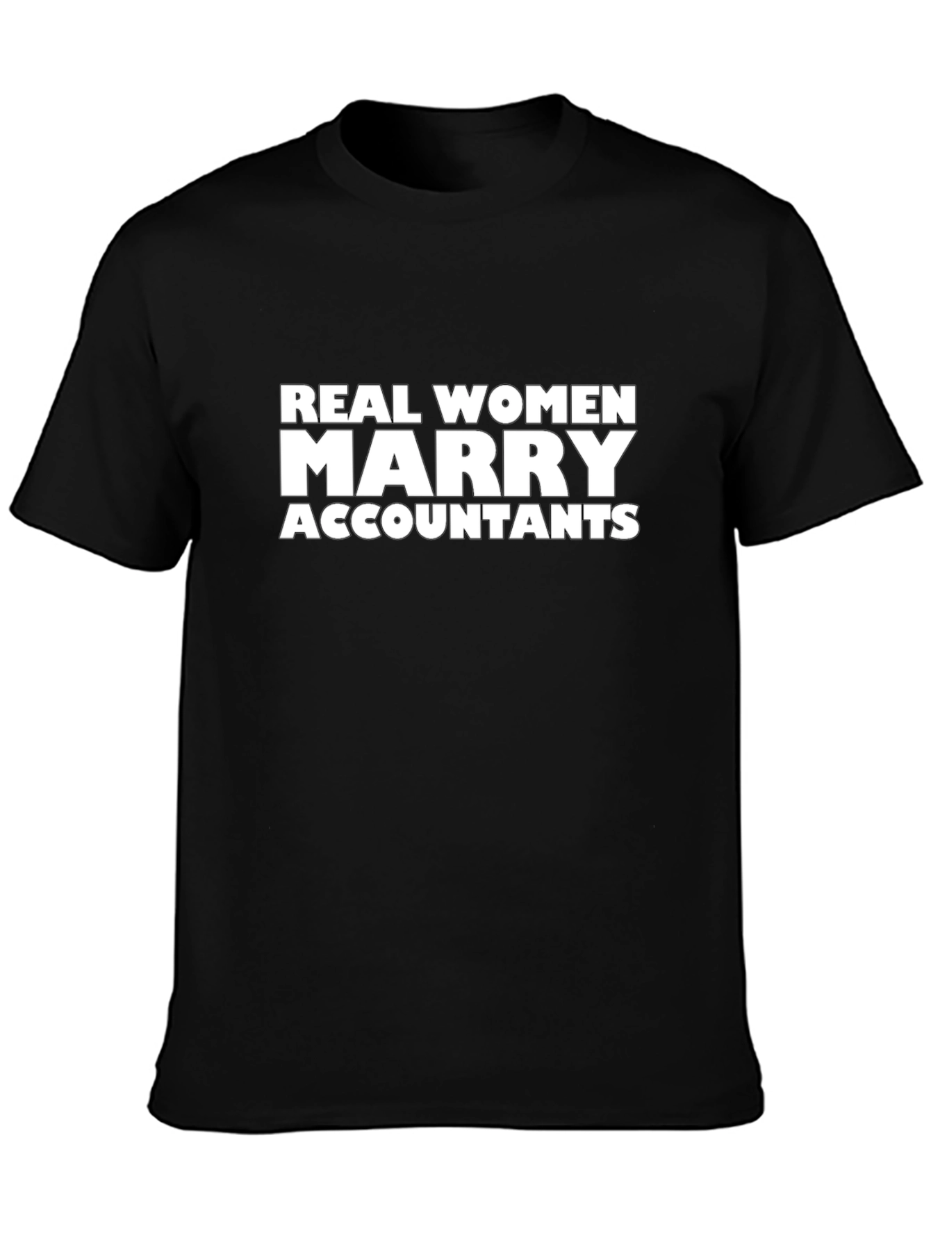 Real Women Marry Accountants T-Shirt