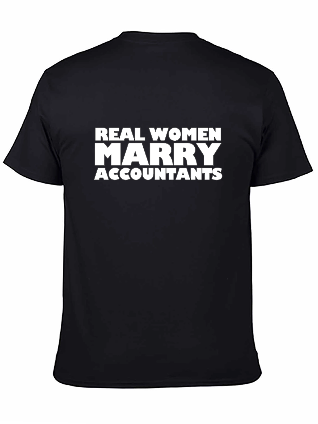 Real Women Marry Accountants T-Shirt