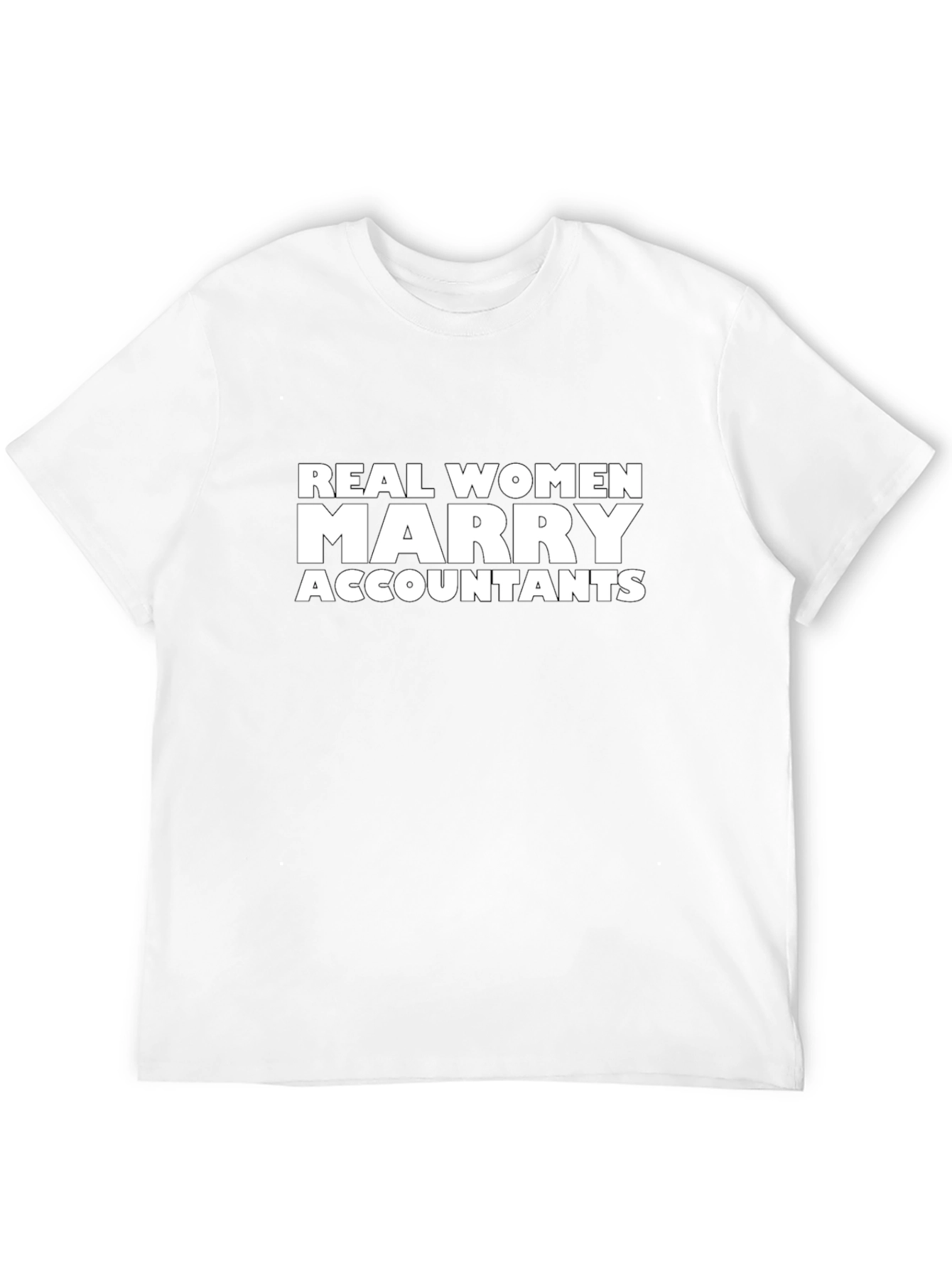Real Women Marry Accountants T-Shirt