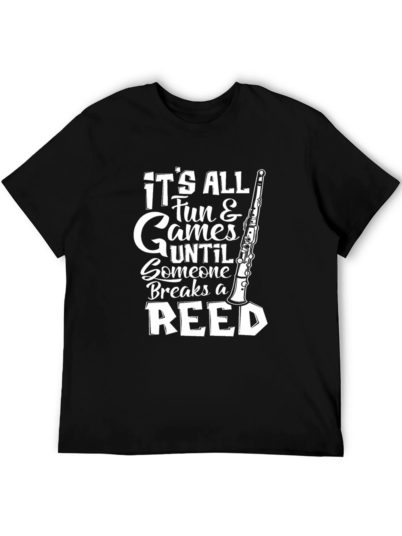 Funny Oboe T-Shirt - Its All Fun & Games