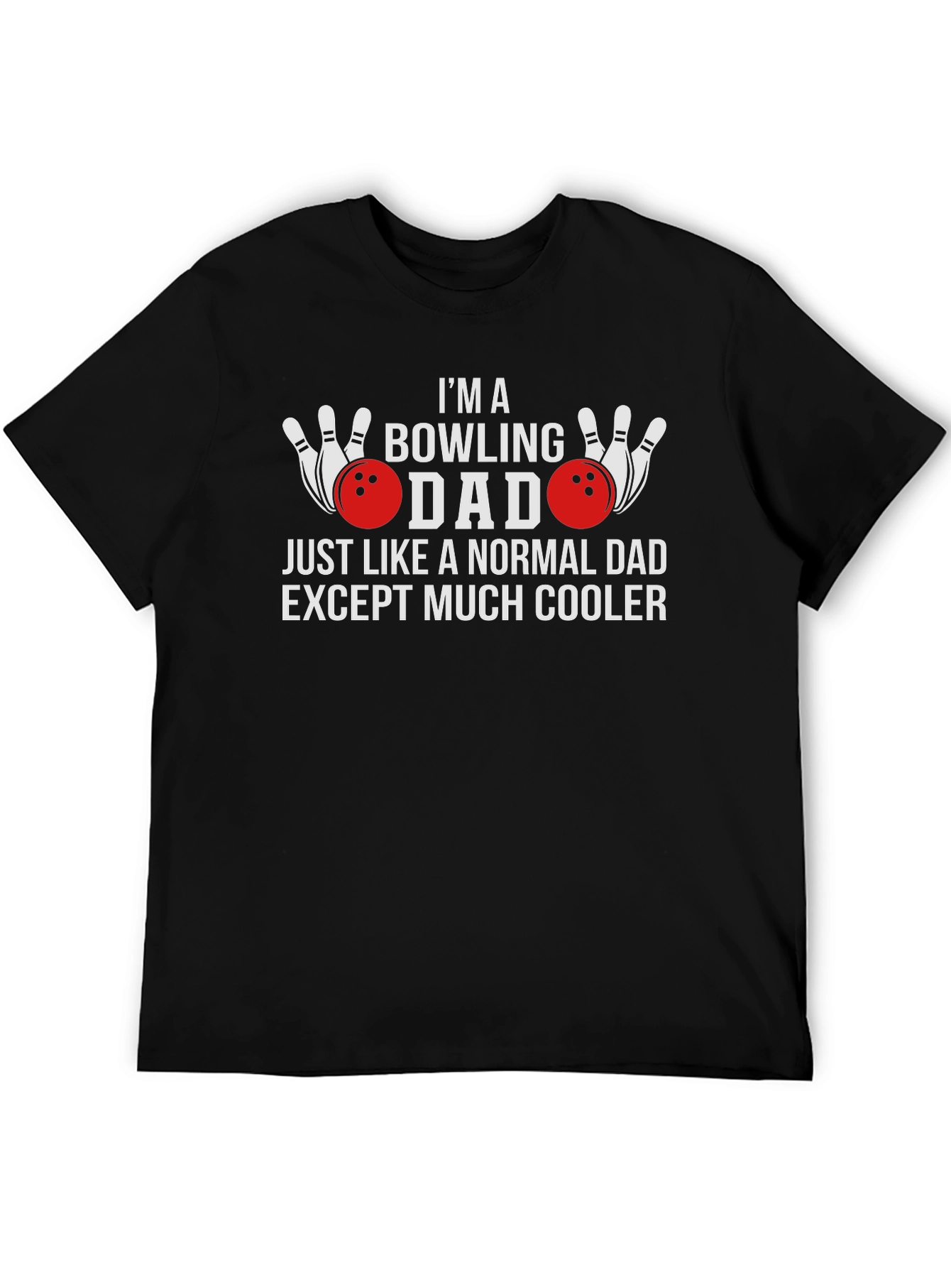 Bowling Dad T-Shirt - Cool Fathers Day Gift
