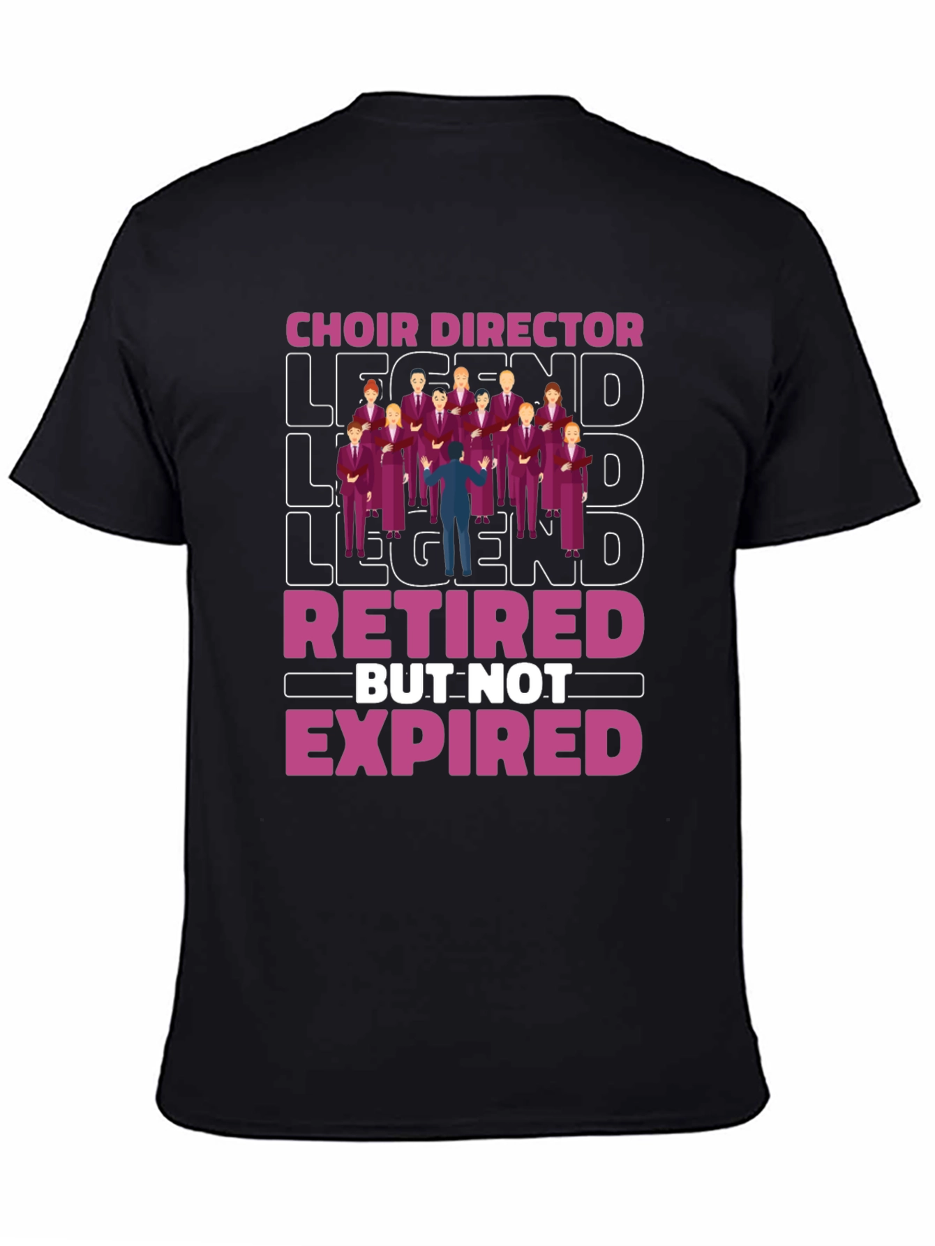 Choir Director Legend Retired T-Shirt