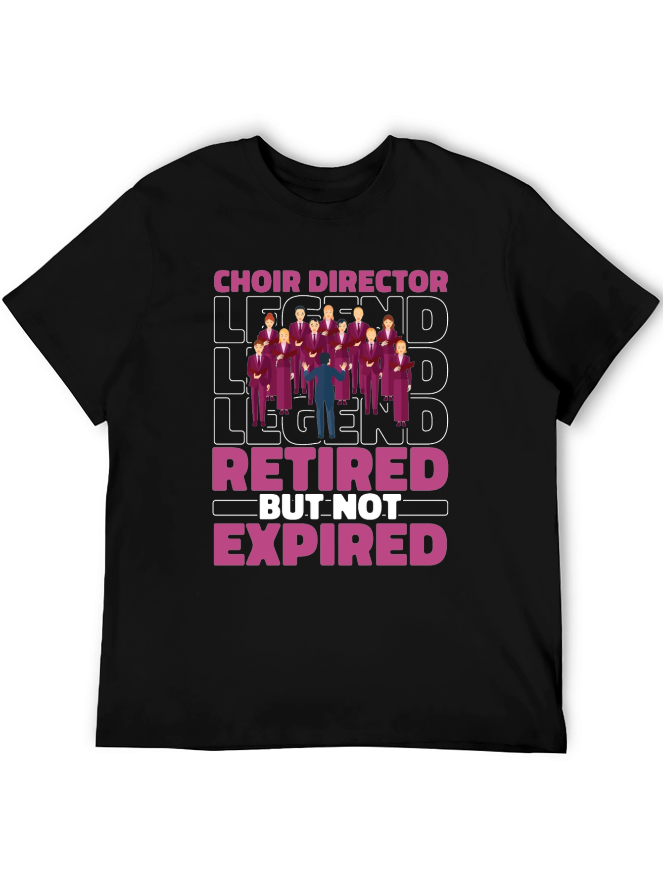 Choir Director Legend Retired T-Shirt