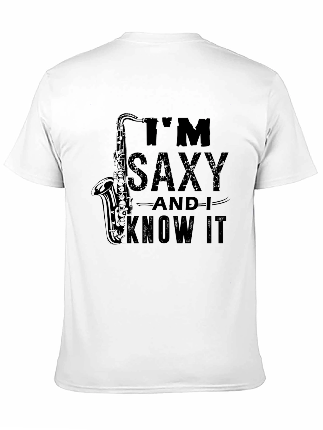 Im Saxy and I Know It T-Shirt
