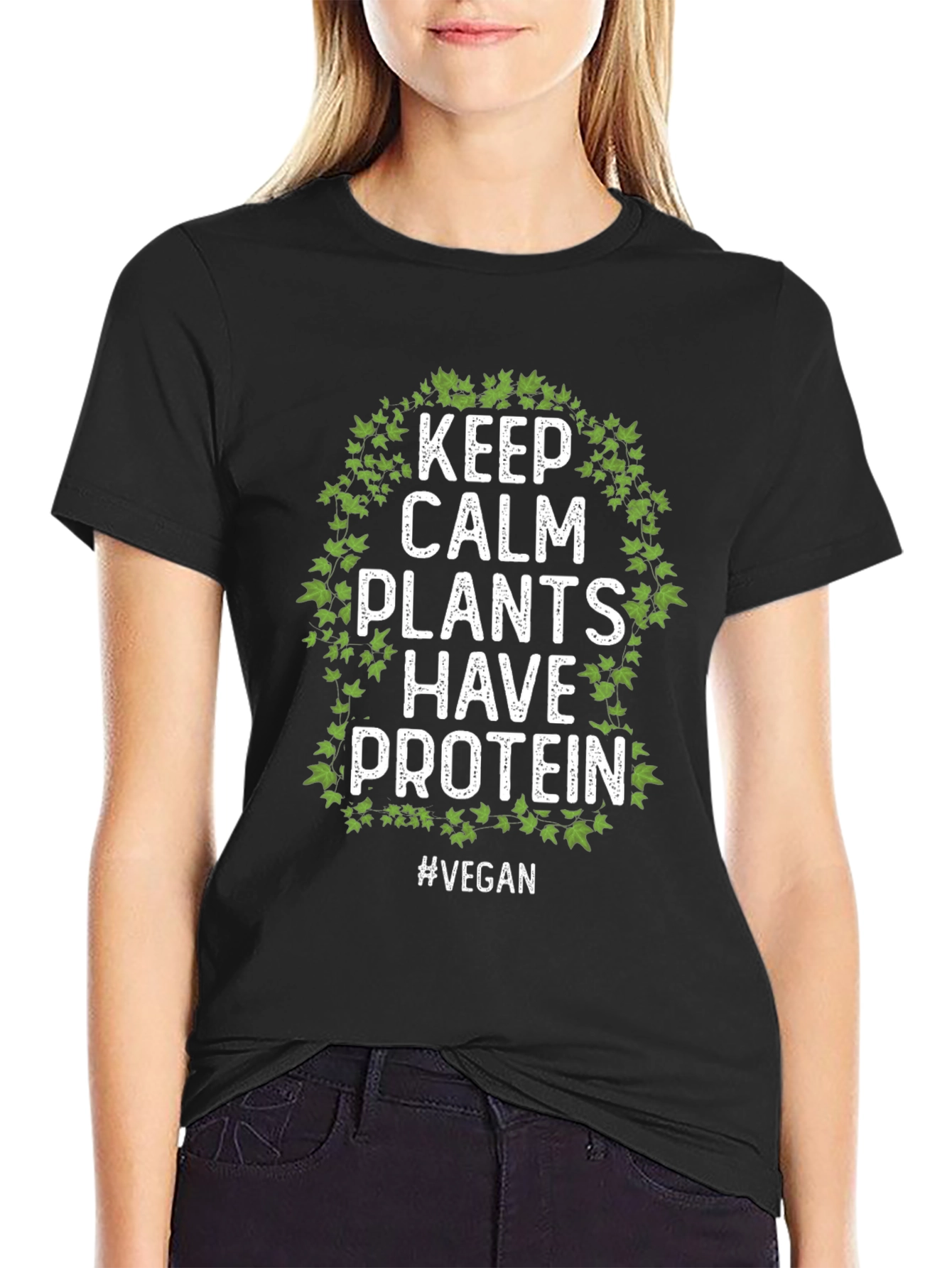Keep Calm Plants Have Protein Vegan T-Shirt