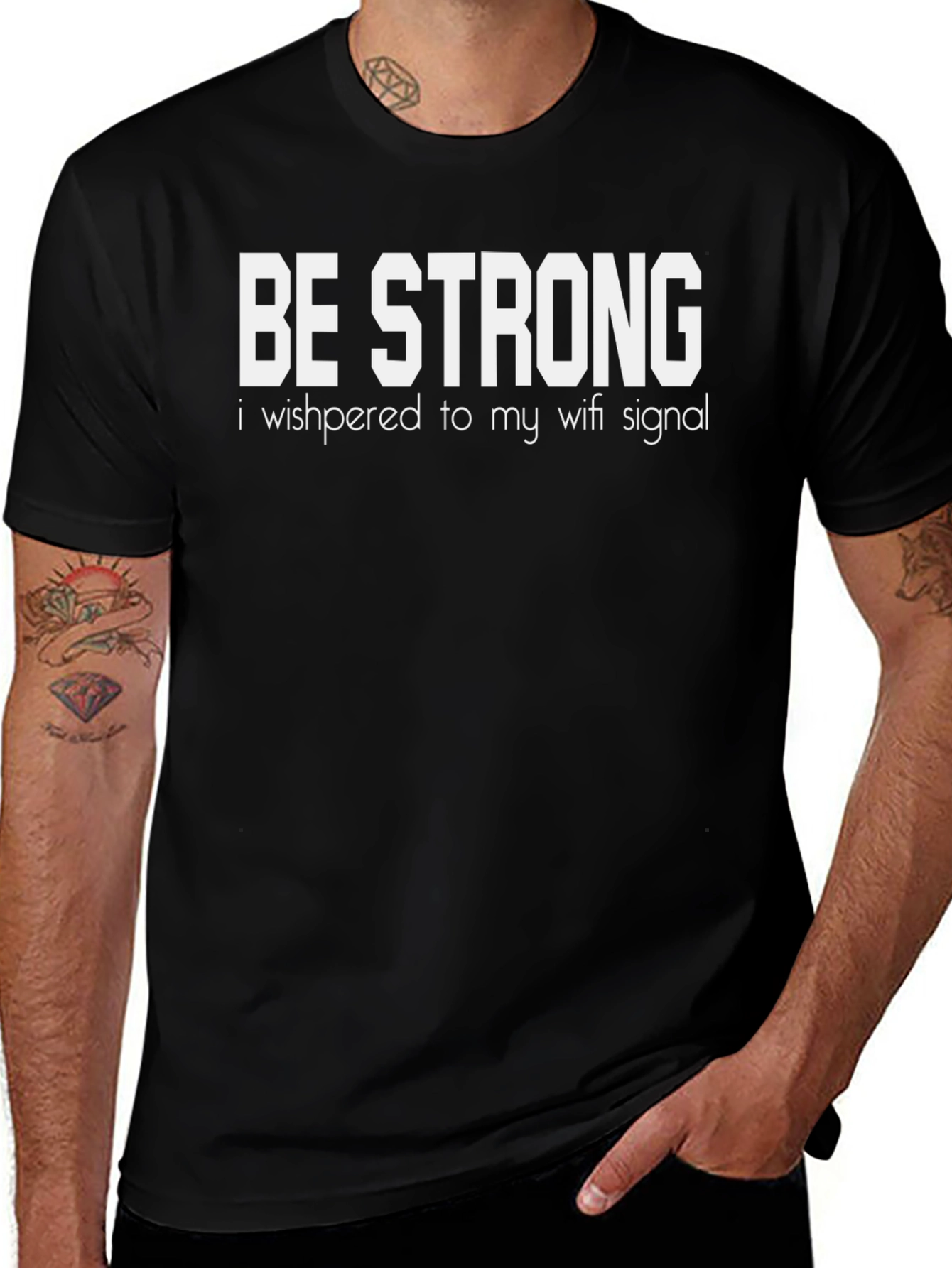 Be Strong Wifi Signal Funny Graphic T-Shirt