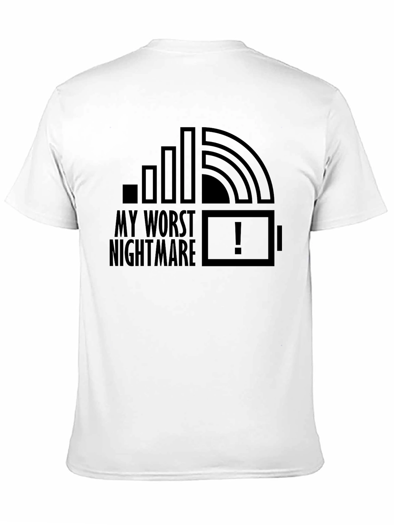 My Worst Nightmare Low Battery No Signal T-Shirt