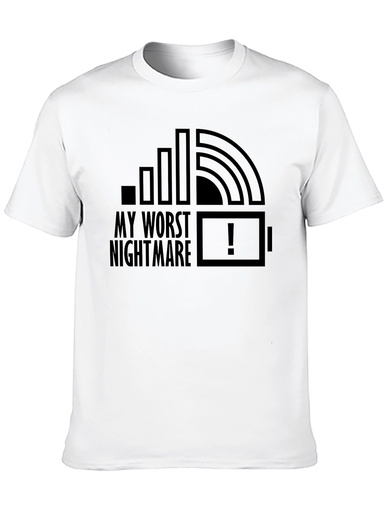 My Worst Nightmare Low Battery No Signal T-Shirt