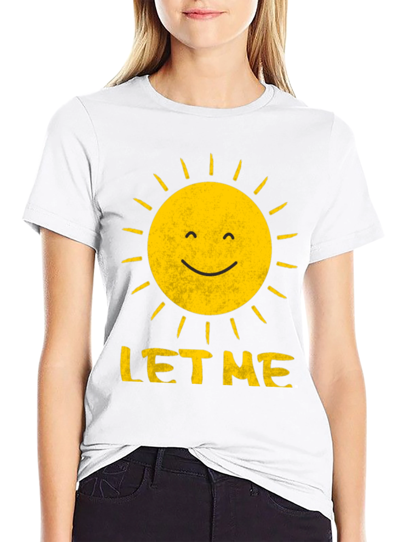 Sunshine Let Me T-Shirt