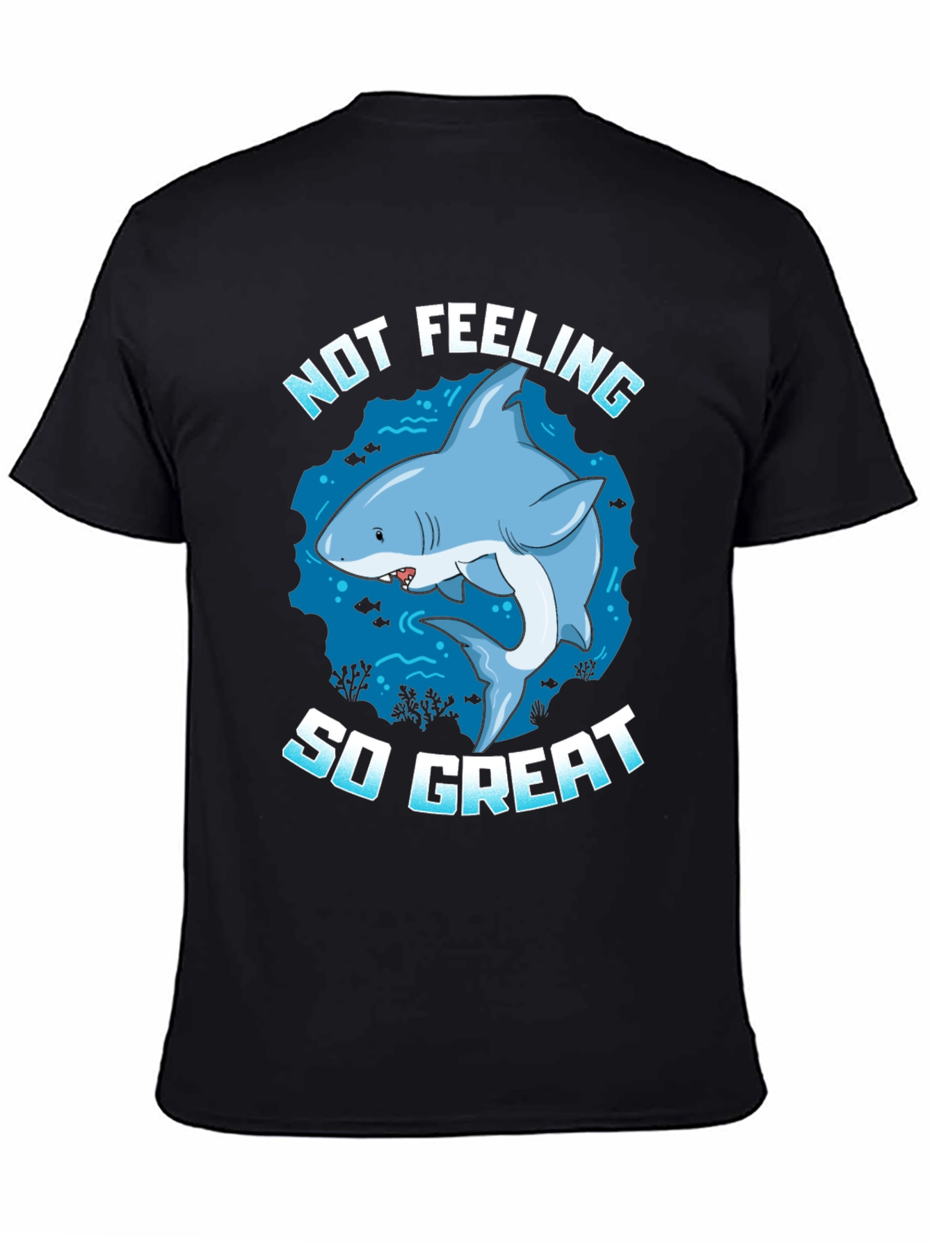 Not Feeling So Great Shark Graphic Tee
