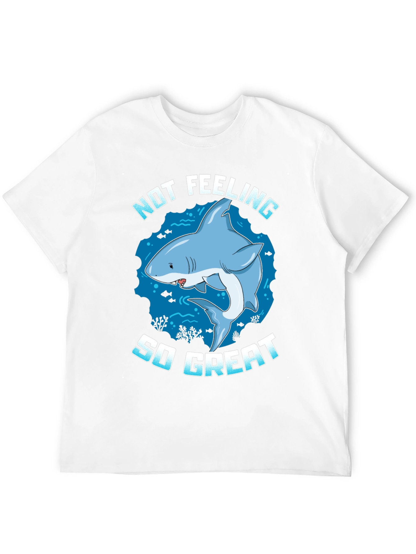 Not Feeling So Great Shark Graphic Tee