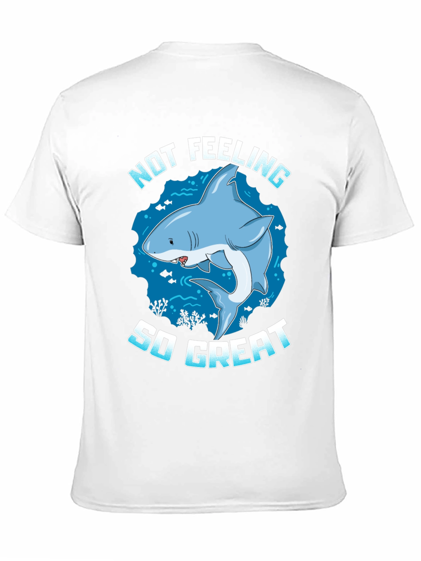 Not Feeling So Great Shark Graphic Tee