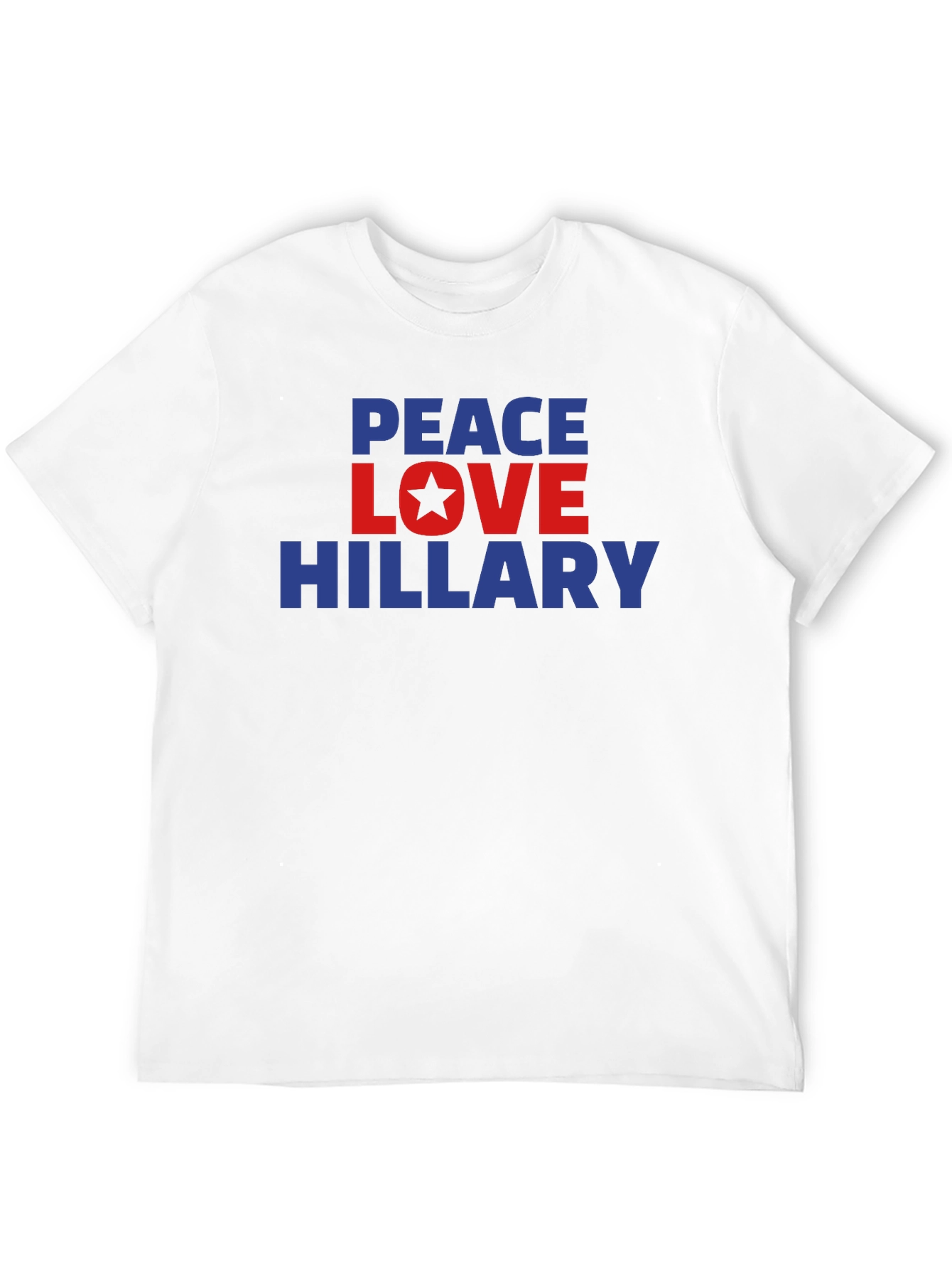 Peace Love Hillary T-Shirt Political Statement Tee