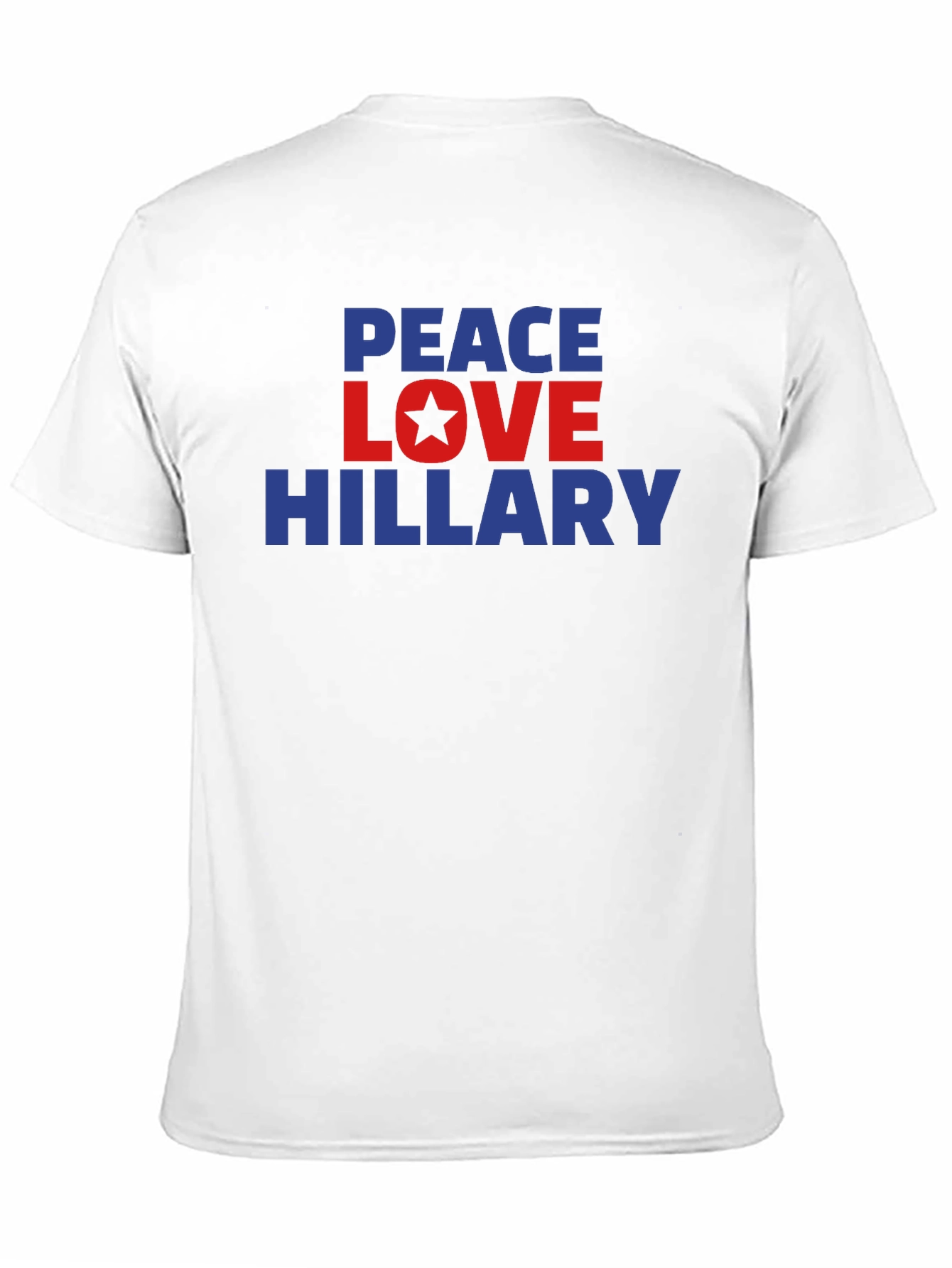 Peace Love Hillary T-Shirt Political Statement Tee