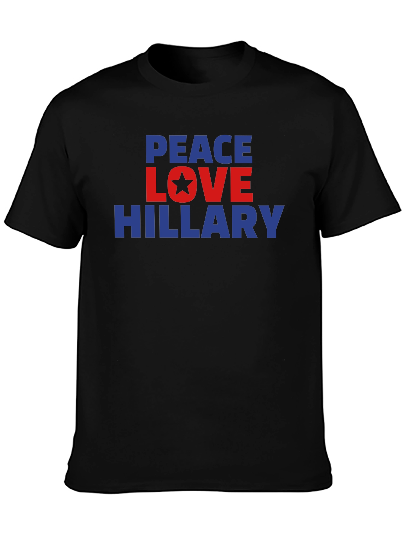 Peace Love Hillary T-Shirt Political Statement Tee