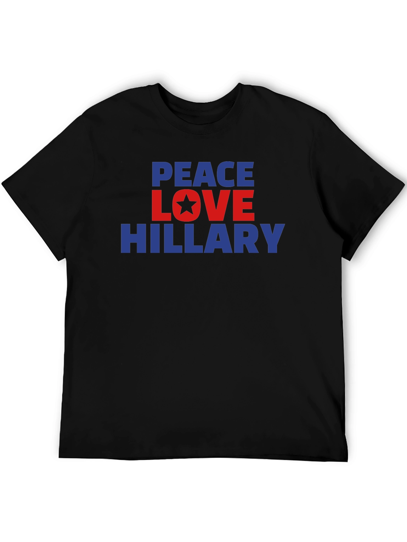 Peace Love Hillary T-Shirt Political Statement Tee