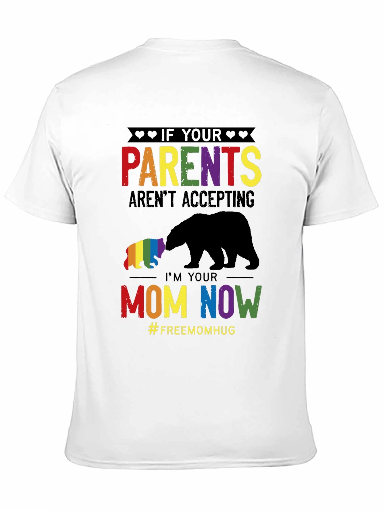 LGBTQ+ Im Your Mom Now Graphic T-Shirt
