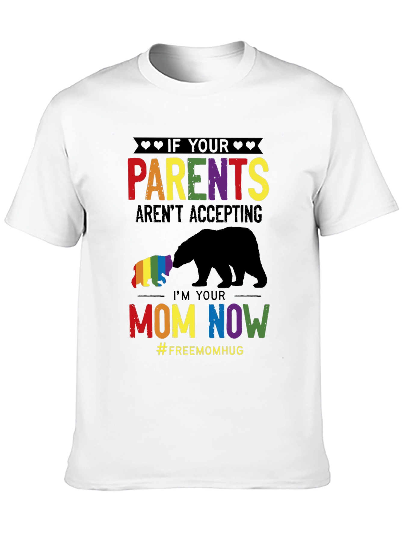 LGBTQ+ Im Your Mom Now Graphic T-Shirt